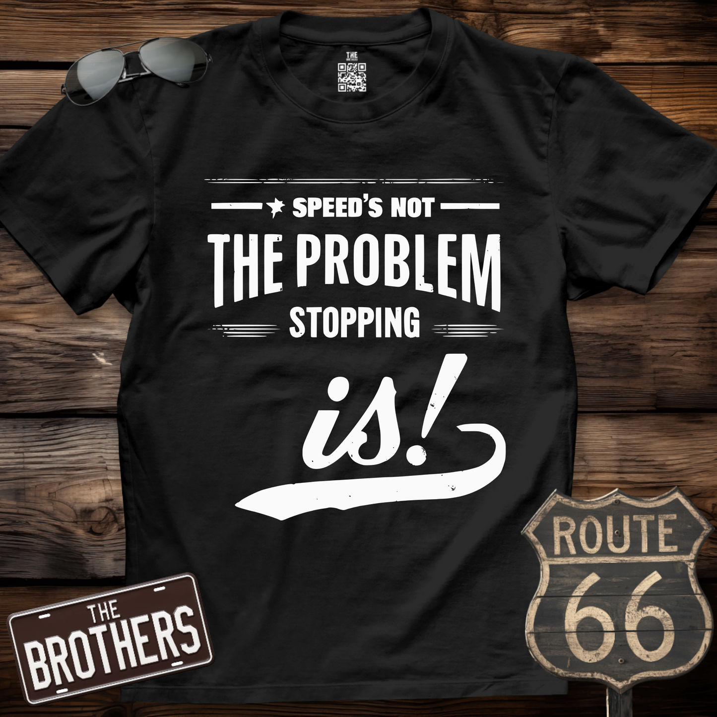 Speed's Not The Problem T-Shirt