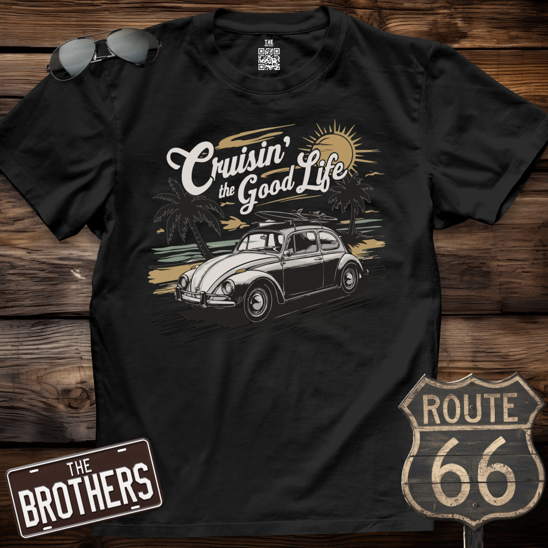 Cruisin' to The Good Life T-Shirt