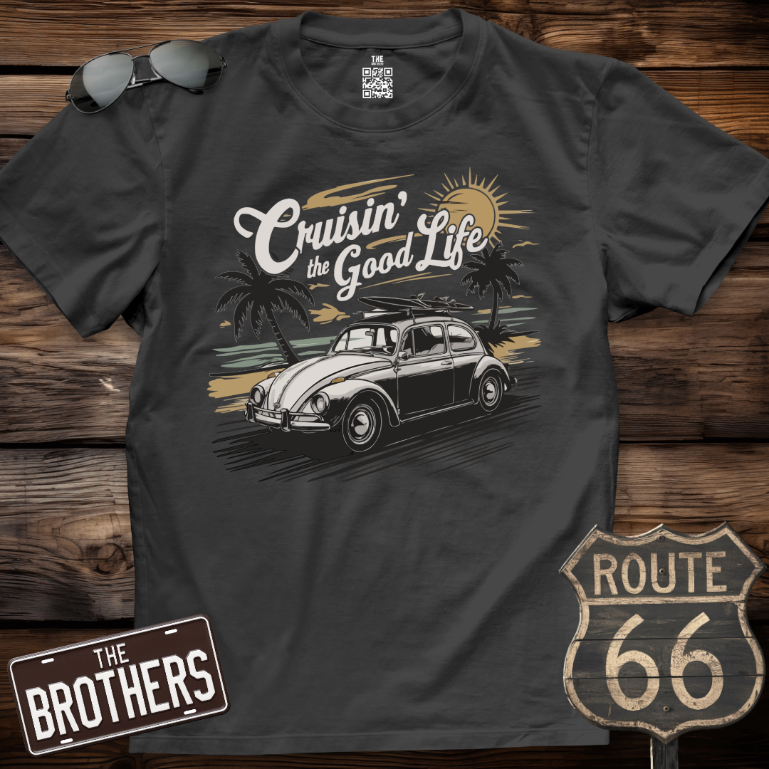 Cruisin' to The Good Life T-Shirt