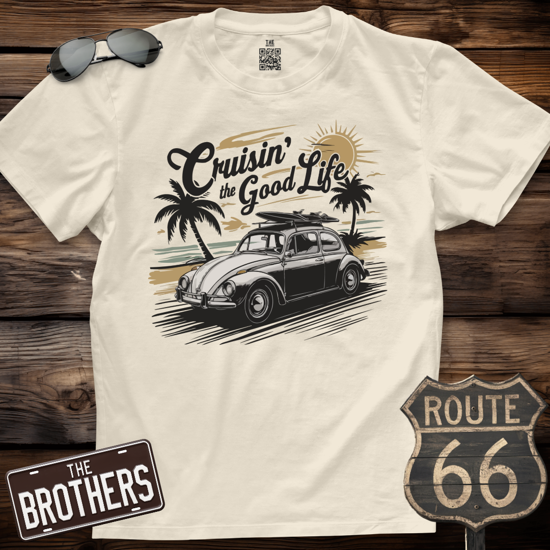 Cruisin' to The Good Life T-Shirt
