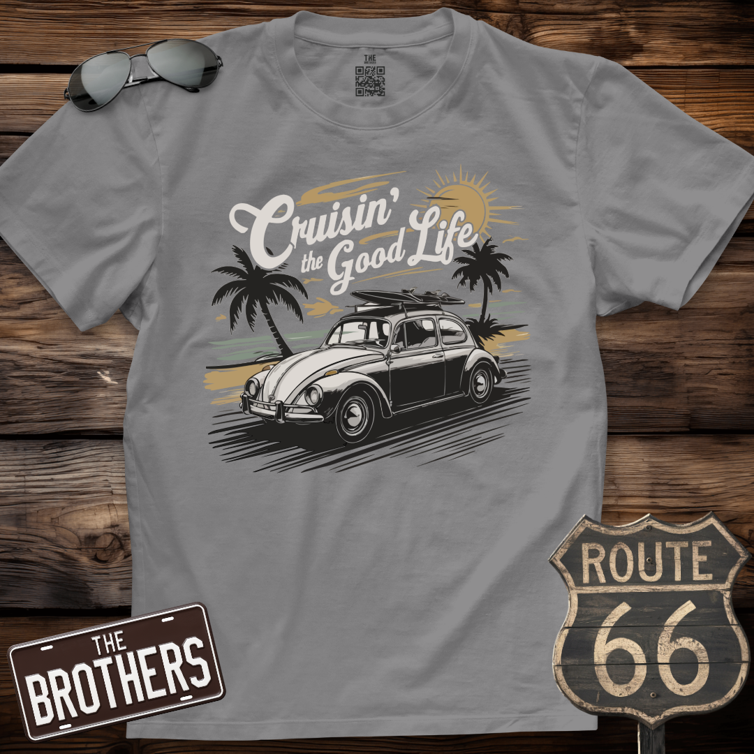 Cruisin' to The Good Life T-Shirt