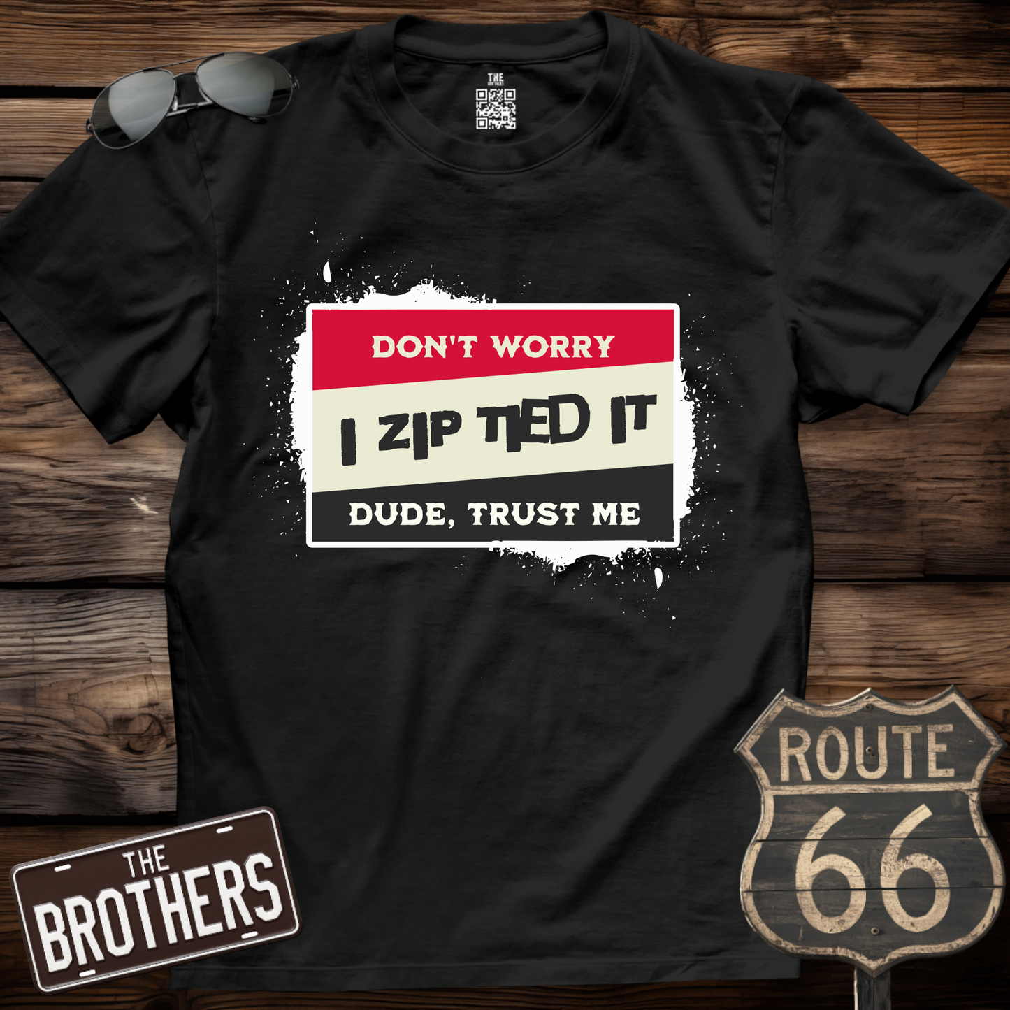 Don't Worry I Zip Tied it T-Shirt