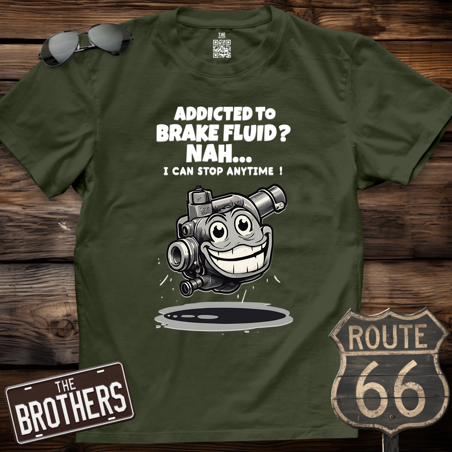 Addicted To Brake Fluid? Nah.. T-Shirt