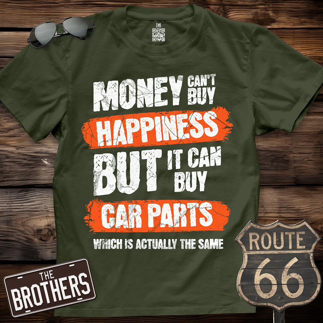 Money Can't Buy Happiness T-Shirt