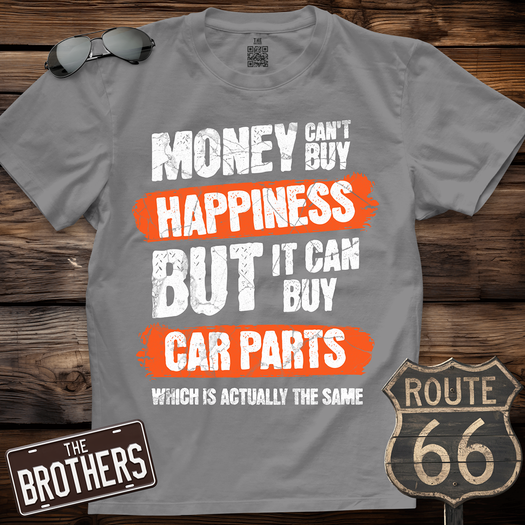 Money Can't Buy Happiness T-Shirt