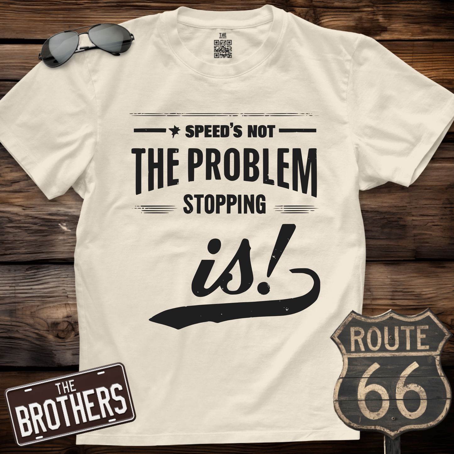 Speed's Not The Problem T-Shirt