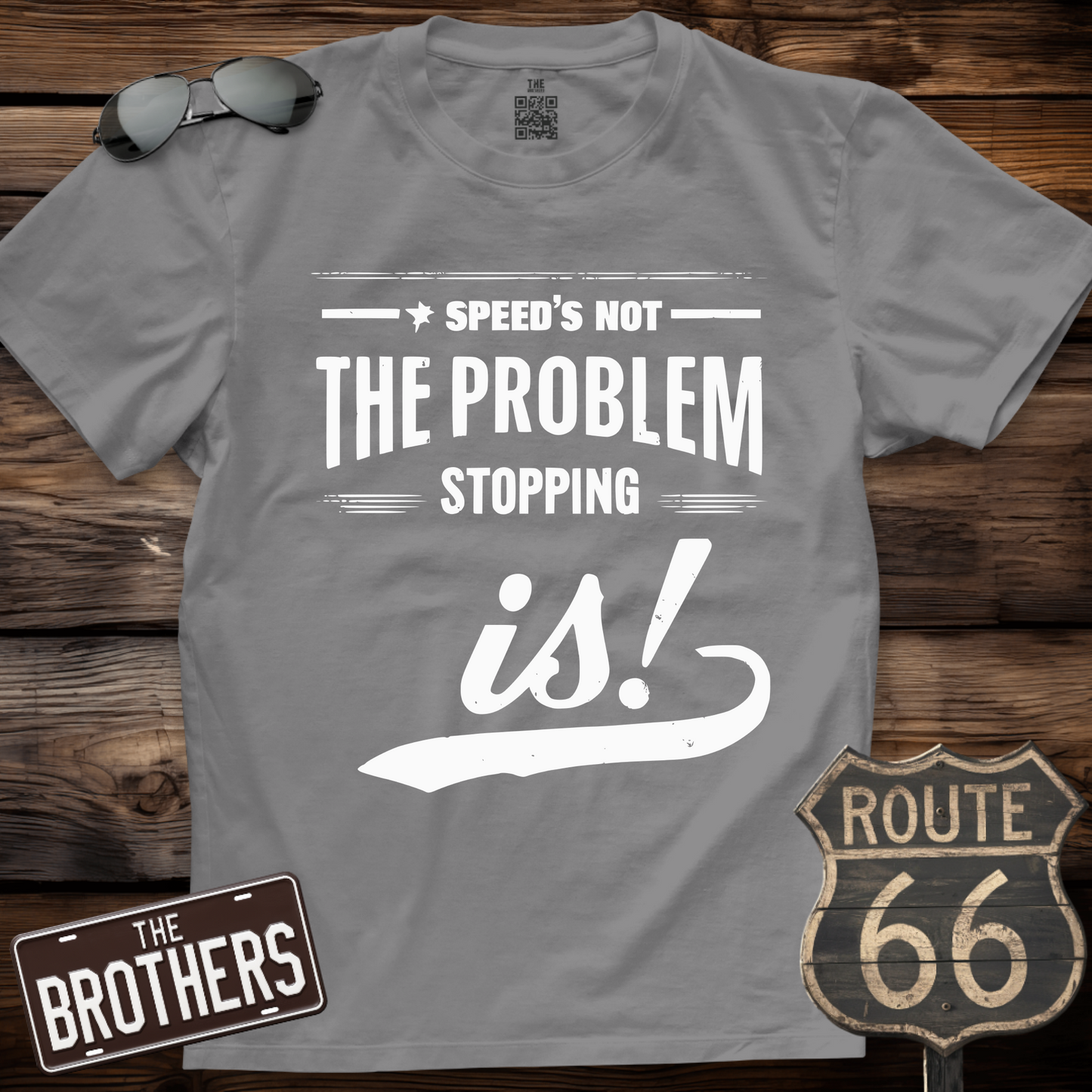 Speed's Not The Problem T-Shirt