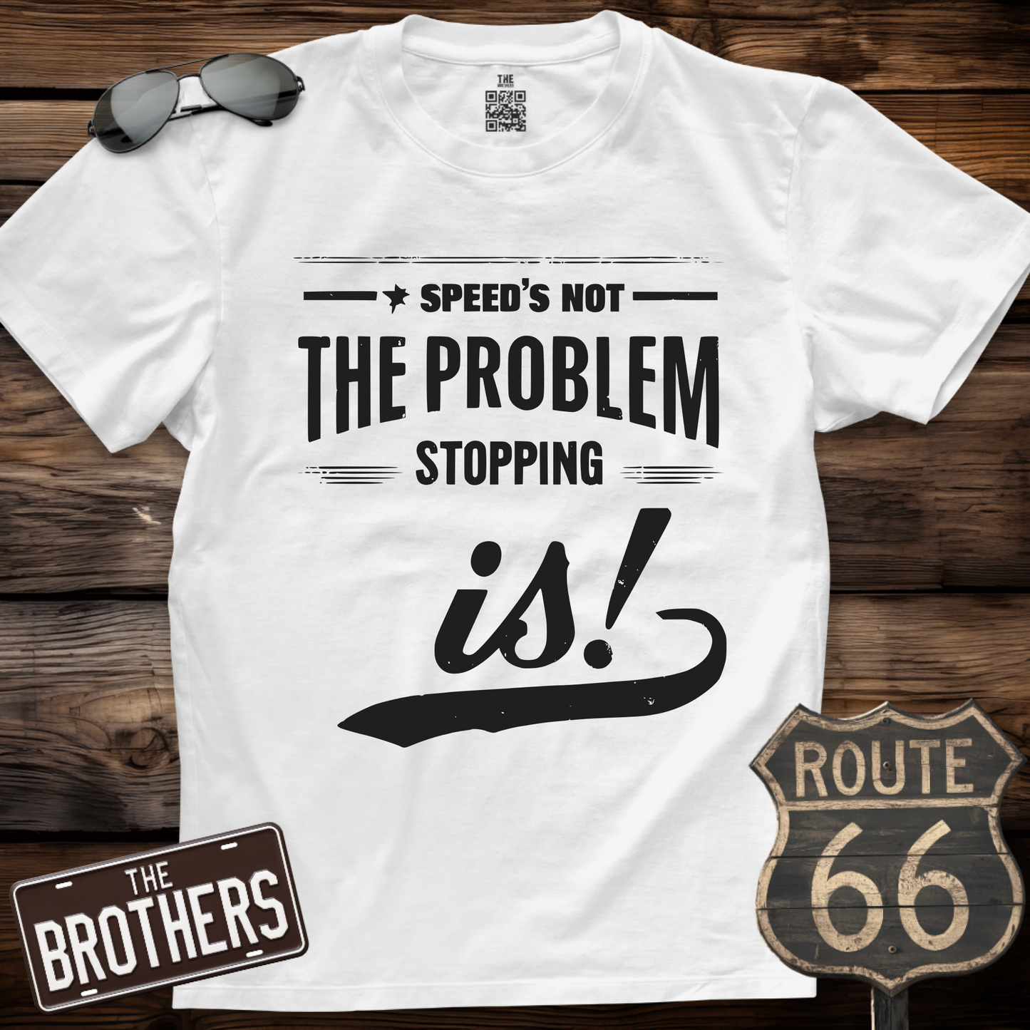 Speed's Not The Problem T-Shirt