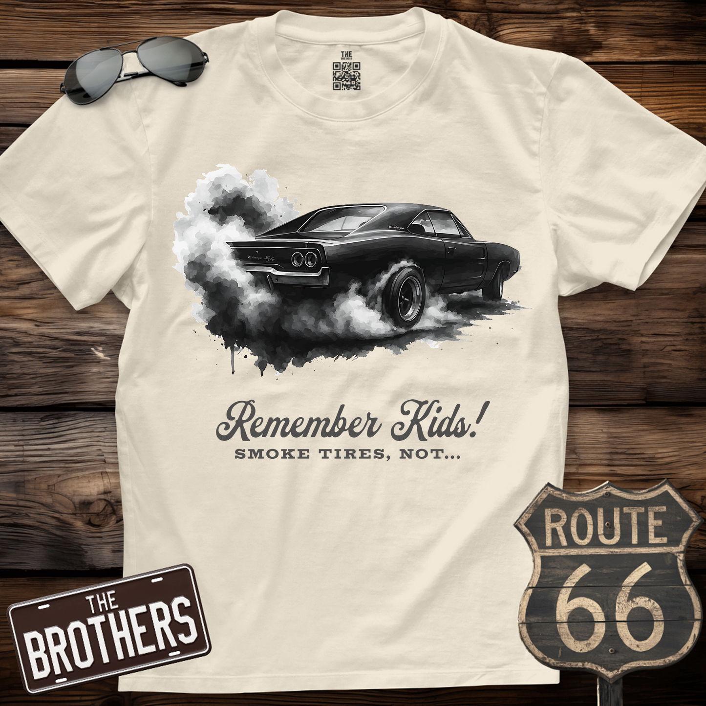 Remember Kids Smoke Tires, Not... T-Shirt