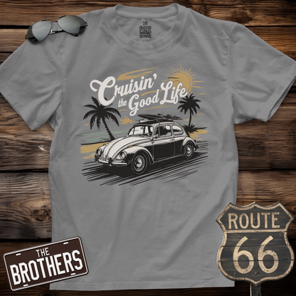 Cruisin' to The Good Life  T-Shirt