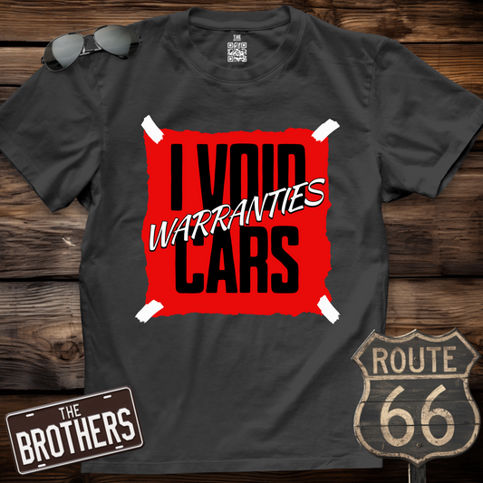 I Void Warranties Cars T-Shirt