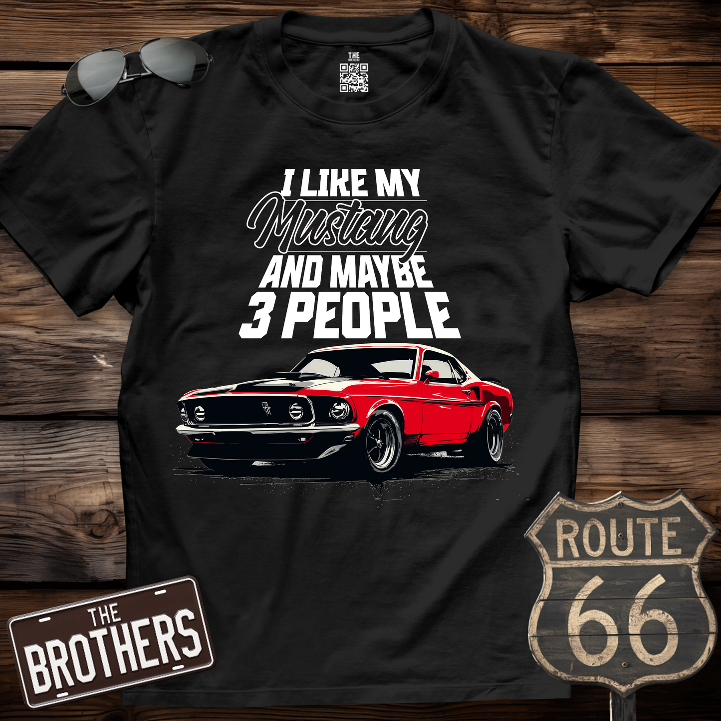 I Like My Mustang And 3 People T-Shirt