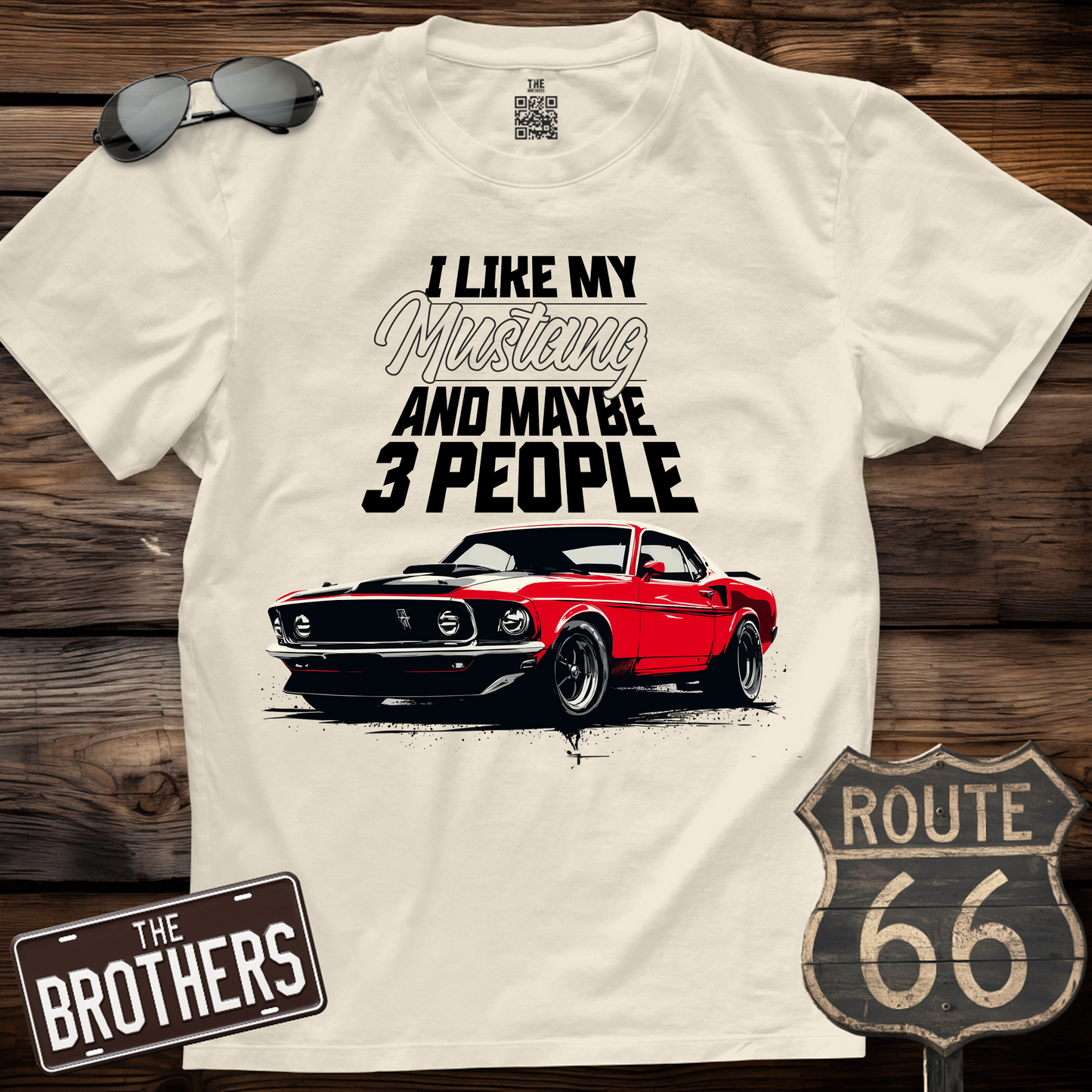 I Like My Mustang And 3 People T-Shirt