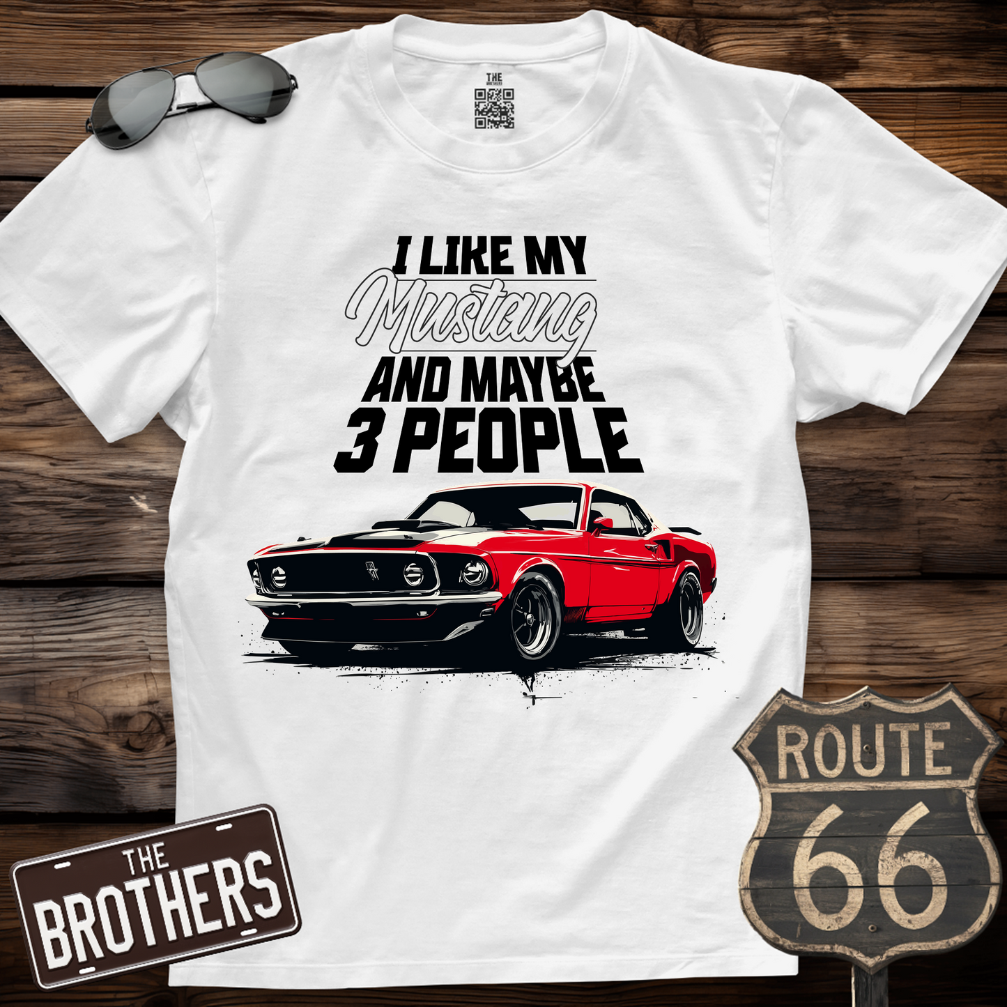 I Like My Mustang And 3 People T-Shirt