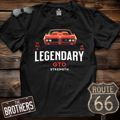 Legendary GTO Strength  T-Shirt