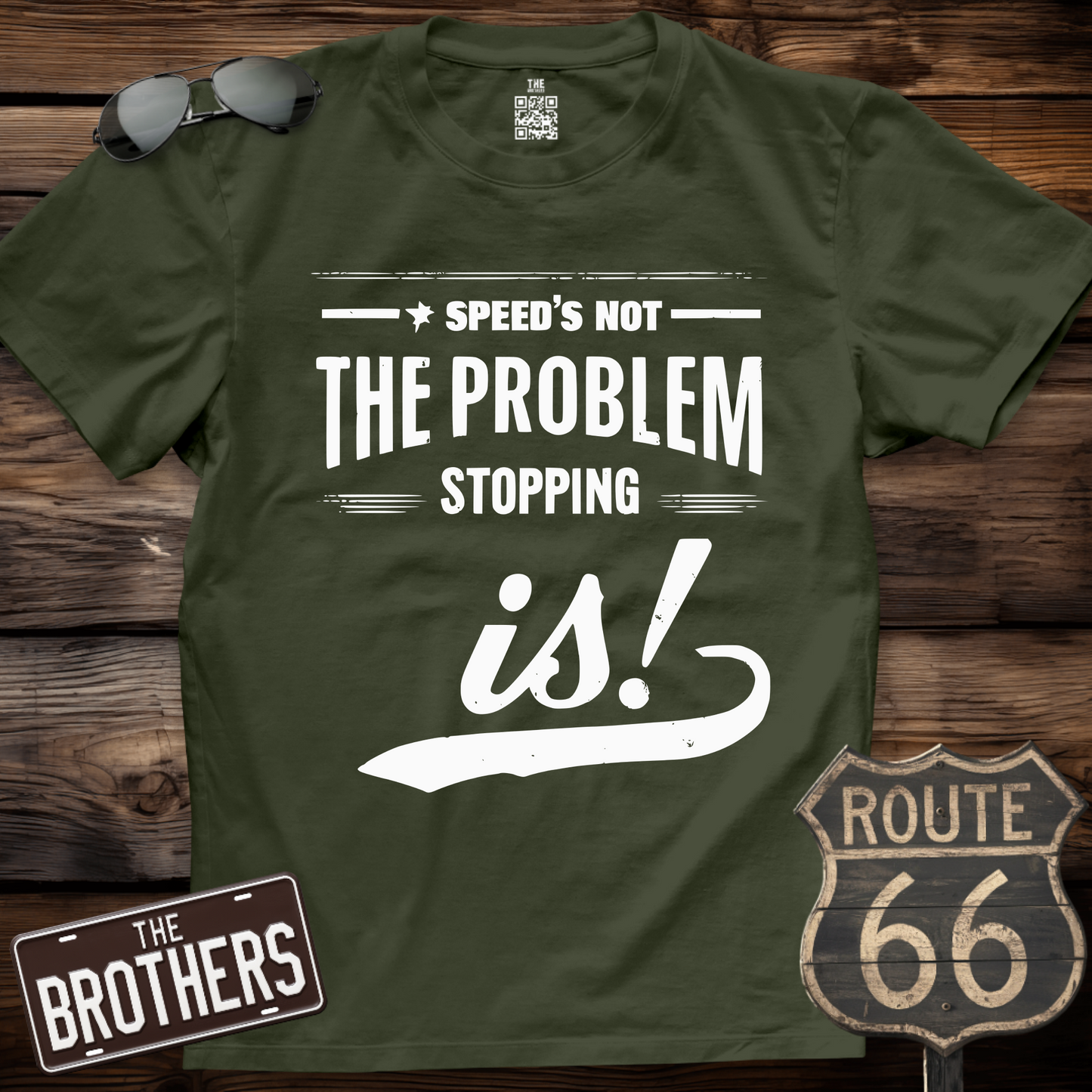 Speed's Not The Problem T-Shirt