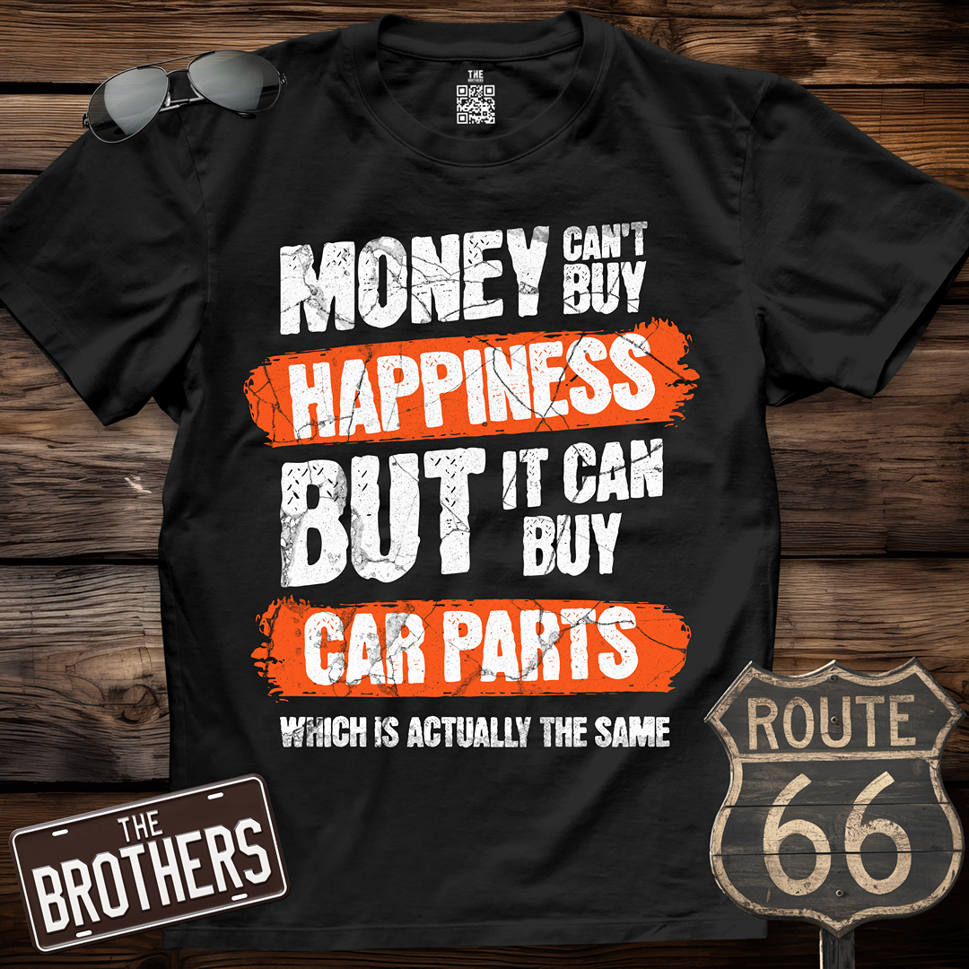 Money Can't Buy Happiness T-Shirt