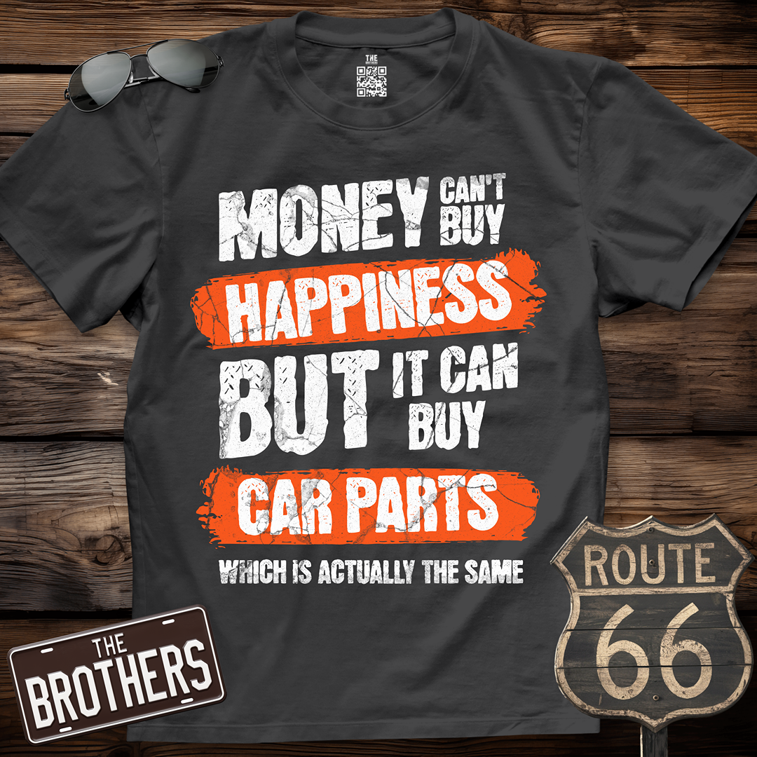 Money Can't Buy Happiness T-Shirt