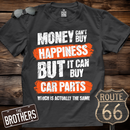 Money Can't Buy Happiness T-Shirt