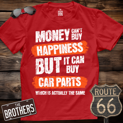 Money Can't Buy Happiness T-Shirt