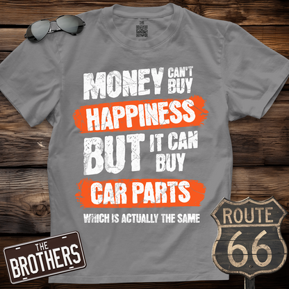 Money Can't Buy Happiness T-Shirt