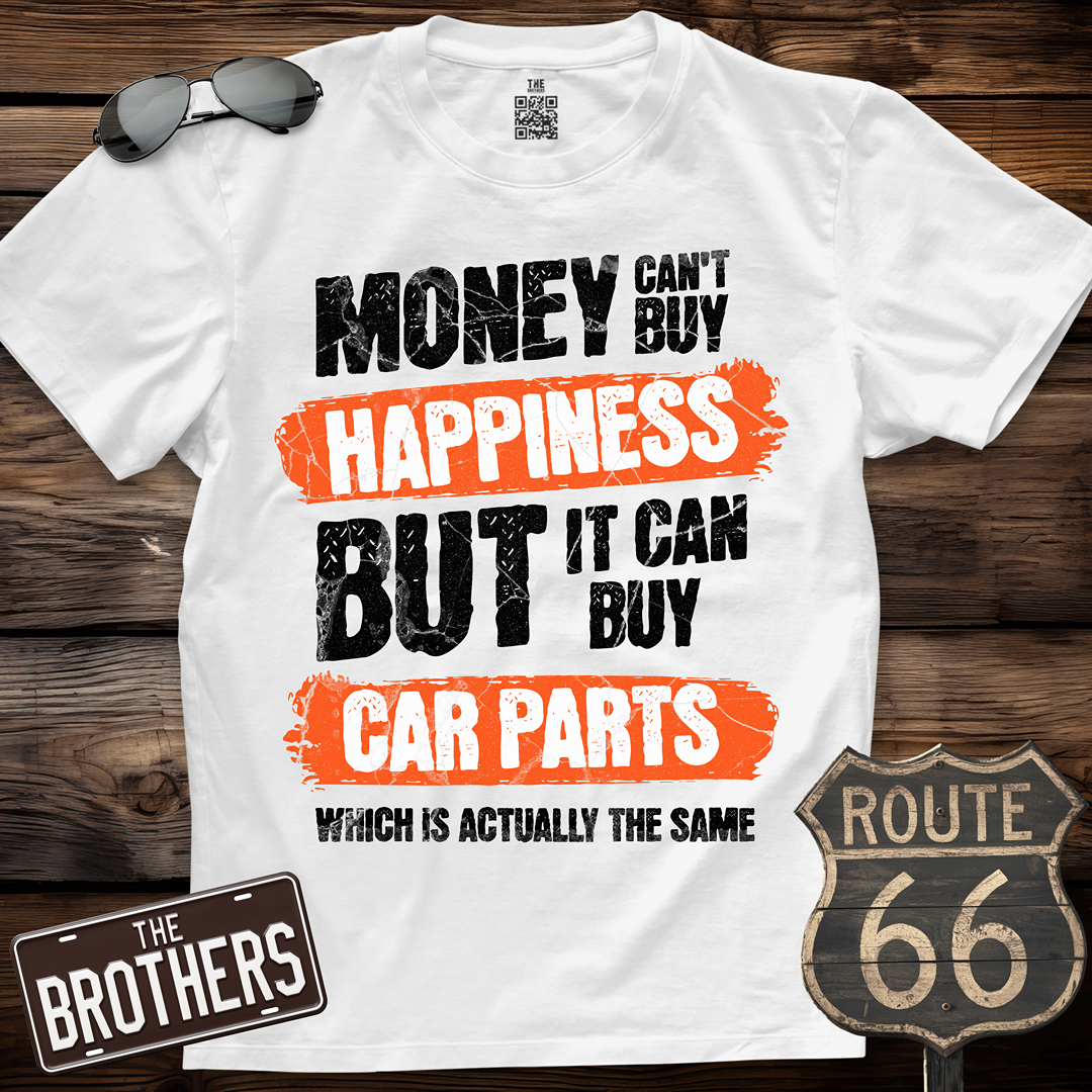 Money Can't Buy Happiness T-Shirt