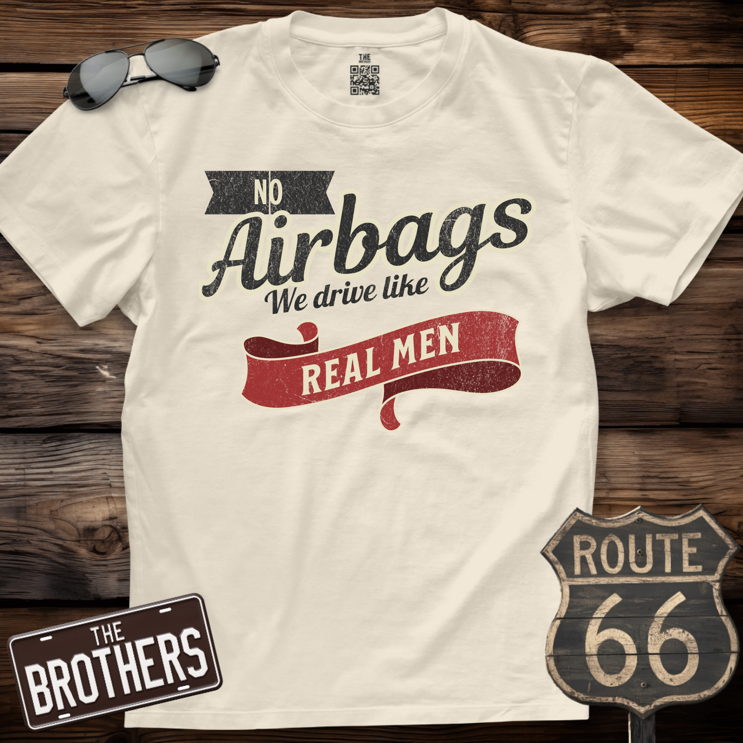 No Airbags We Drive Like Real Men T-Shirt
