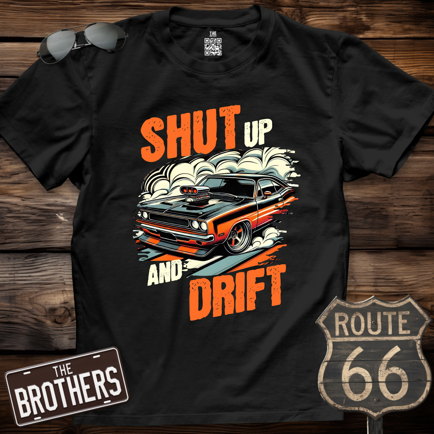 Shut Up And Drift T-Shirt