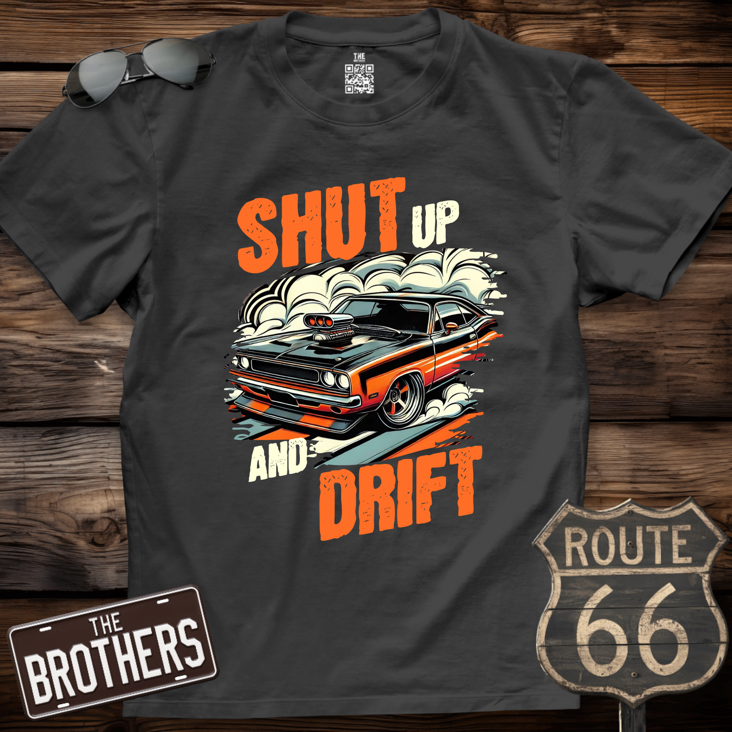 Shut Up And Drift T-Shirt