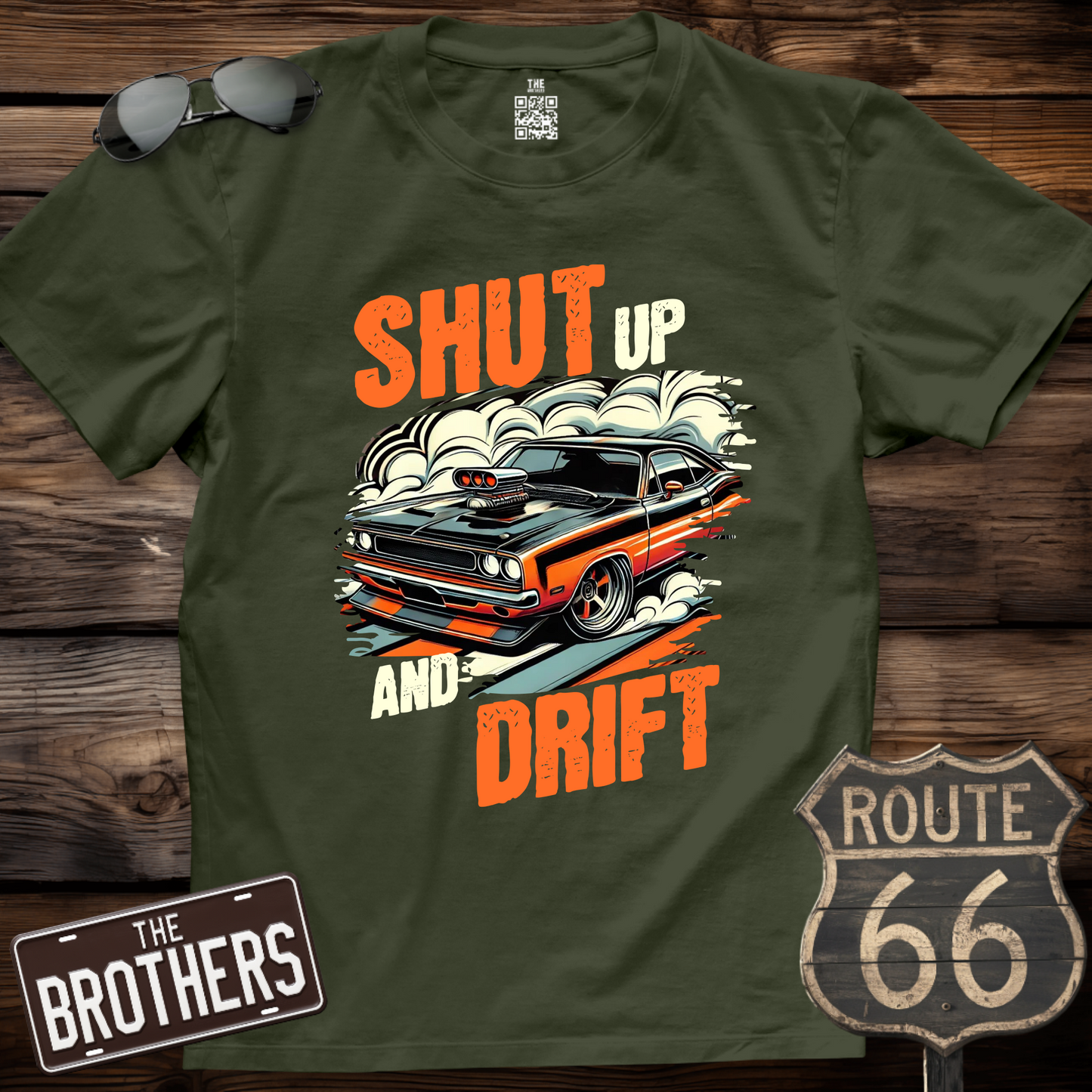 Shut Up And Drift T-Shirt