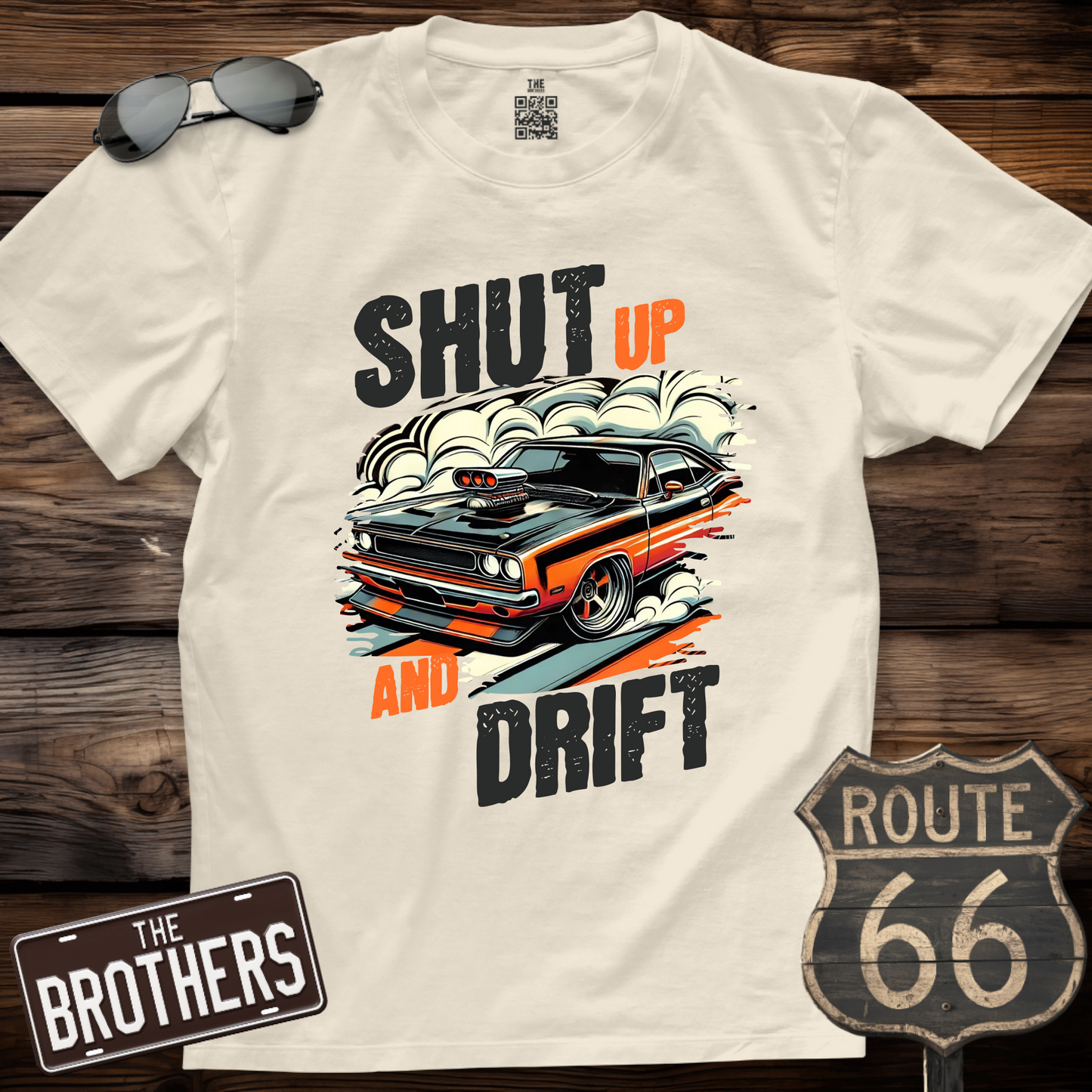 Shut Up And Drift T-Shirt