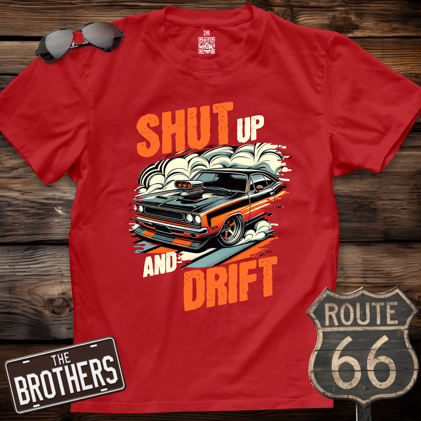 Shut Up And Drift T-Shirt