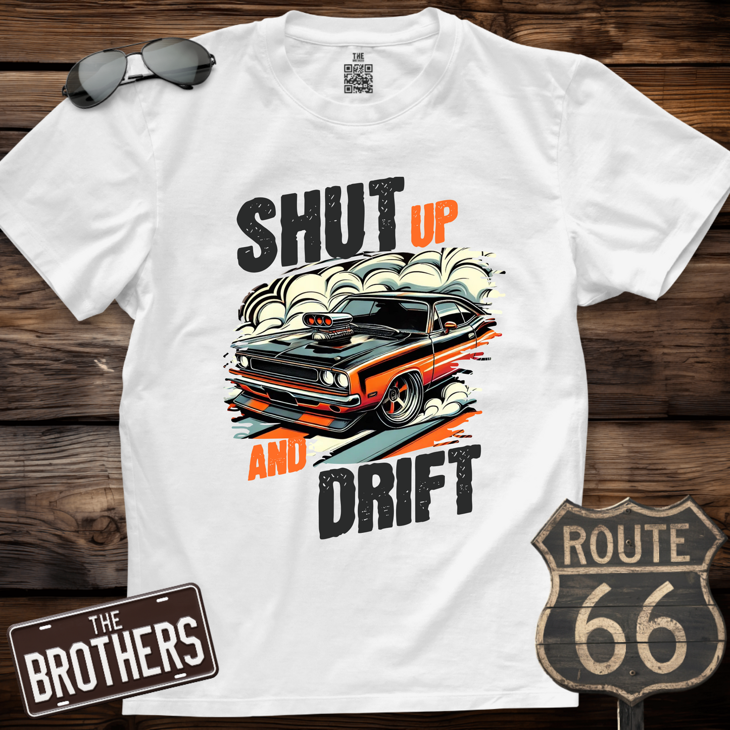 Shut Up And Drift T-Shirt