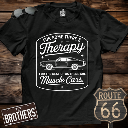 Muscle Cars Are My Therapy T-Shirt