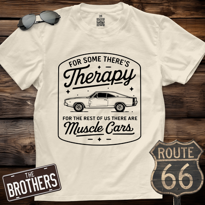 Muscle Cars Are My Therapy T-Shirt