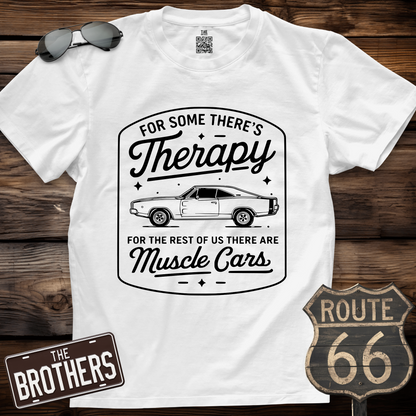 Muscle Cars Are My Therapy T-Shirt