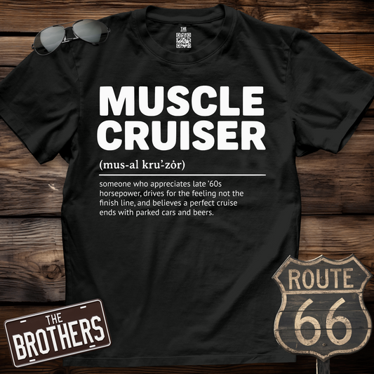 Muscle Cruiser Car Guy Definition Shirt