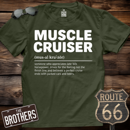Muscle Cruiser Car Guy Definition Shirt
