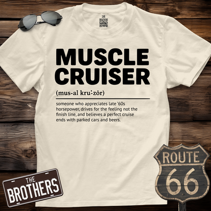 Muscle Cruiser Car Guy Definition Shirt