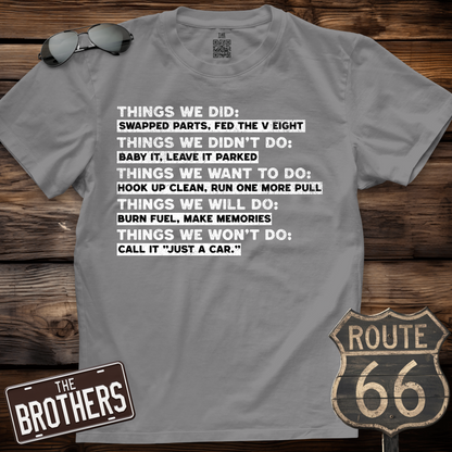 Car Guy Things We Did T-Shirt