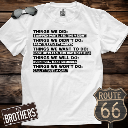 Car Guy Things We Did T-Shirt